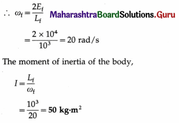 Maharashtra Board Class 12 Physics Important Questions Chapter 1 Rotational Dynamics 192