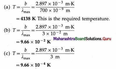 Maharashtra Board Class 12 Physics Solutions Chapter 3 Kinetic Theory of Gases and Radiation 70