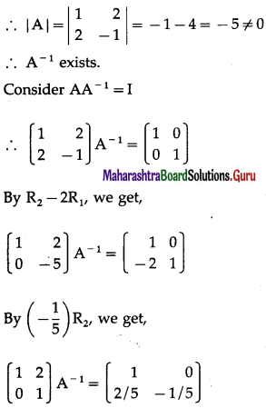 Maharashtra Board 12th Maths Solutions Chapter 2 Matrics Ex 2.2 11