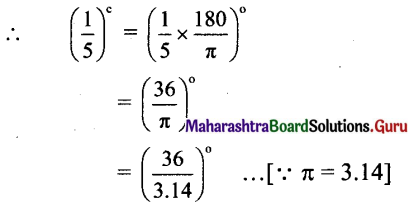 Maharashtra Board 11th Maths Solutions Chapter 1 Angle and its Measurement Ex 1.1 16
