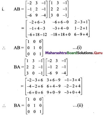 Maharashtra Board 11th Maths Solutions Chapter 4 Determinants and Matrices Ex 4.6 4