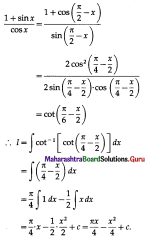Maharashtra Board 12th Maths Solutions Chapter 3 Indefinite Integration Miscellaneous Exercise 3 II Q9