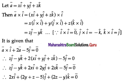 Maharashtra Board 12th Maths Solutions Chapter 5 Vectors Ex 5.4 18
