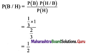 Maharashtra Board 11th Maths Solutions Chapter 9 Probability Ex 9.4 Q9