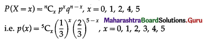Maharashtra Board 12th Maths Solutions Chapter 8 Binomial Distribution Ex 8.1 Q7