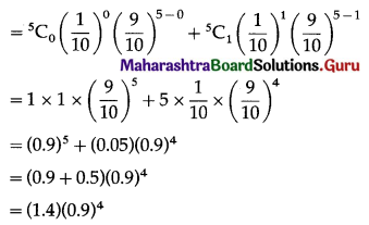 Maharashtra Board 12th Maths Solutions Chapter 8 Binomial Distribution Miscellaneous Exercise 8 II Q7