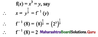 Maharashtra Board 11th Maths Solutions Chapter 6 Functions Miscellaneous Exercise 6 I Q6