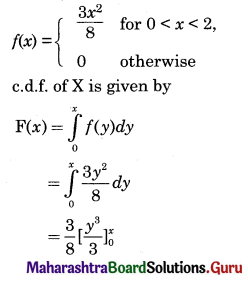 Maharashtra Board 12th Commerce Maths Solutions Chapter 8 Probability Distributions Ex 8.2 Q9